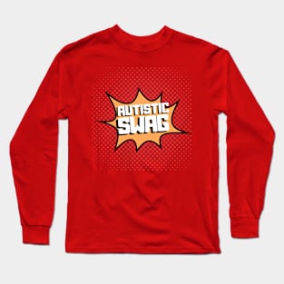 autistic swag Long Sleeve T-Shirt